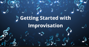 Read more about the article Getting Started with Improvisation by Garreth Brook